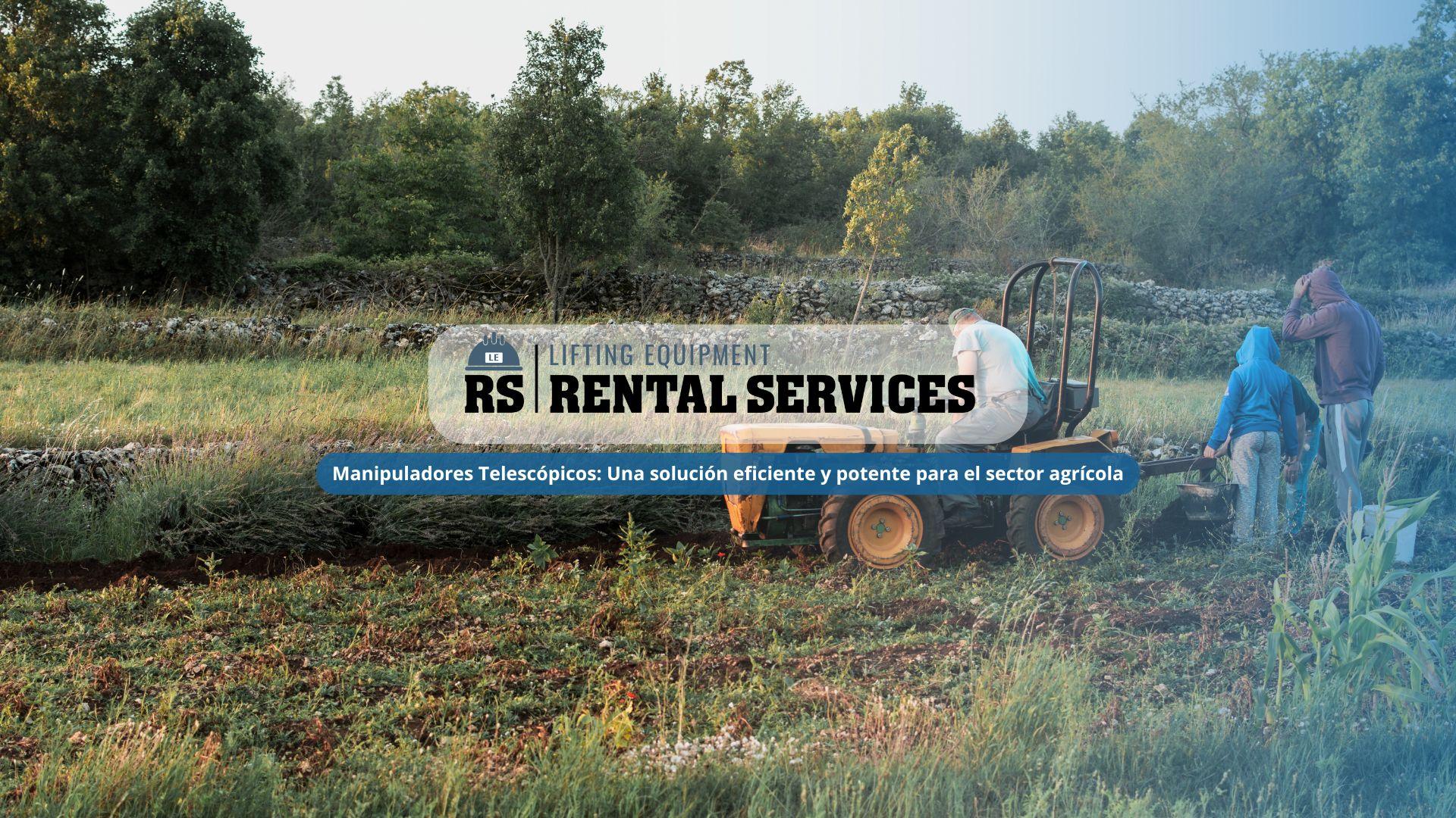 Manipuladores telescópicos: Potencia, versatilidad y eficiencia para el sector agrícola